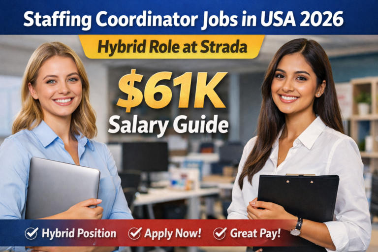 Staffing Coordinator Jobs in USA 2026 – Hybrid Role at Strada ($61K Salary Guide)
